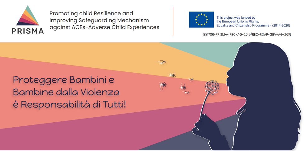 PRISMA – PROMOTING CHILD RESILIENCE AND IMPROVING SAFEGUARDING MECHANISMS AGAINST ACES